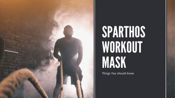 Sparthos Workout Mask Review For High-Intensity Trainers 2020!